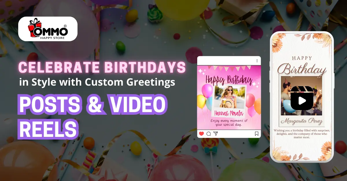 Custom Birthday Greeting Posts and Video Reels